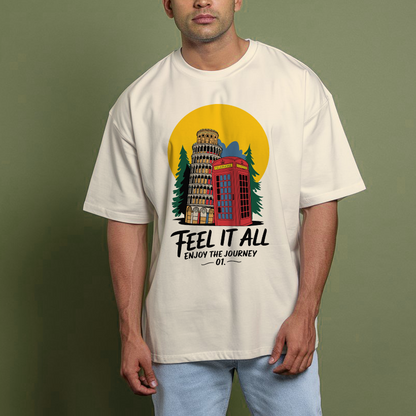 Feel It All Enjoy The journey OVERSIZE Tee