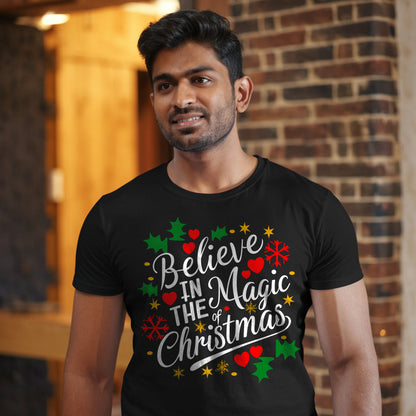 Believe In the Magic Happy Christmas  T-shirt