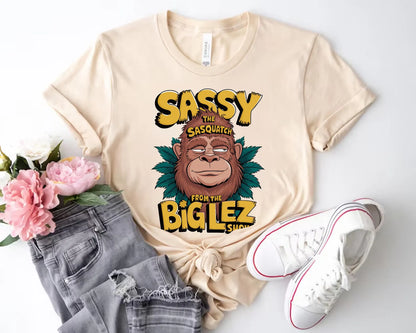 The Big lez Show Shirt, Sassy The Sasquatch, Weed lover Bigfoot clothing